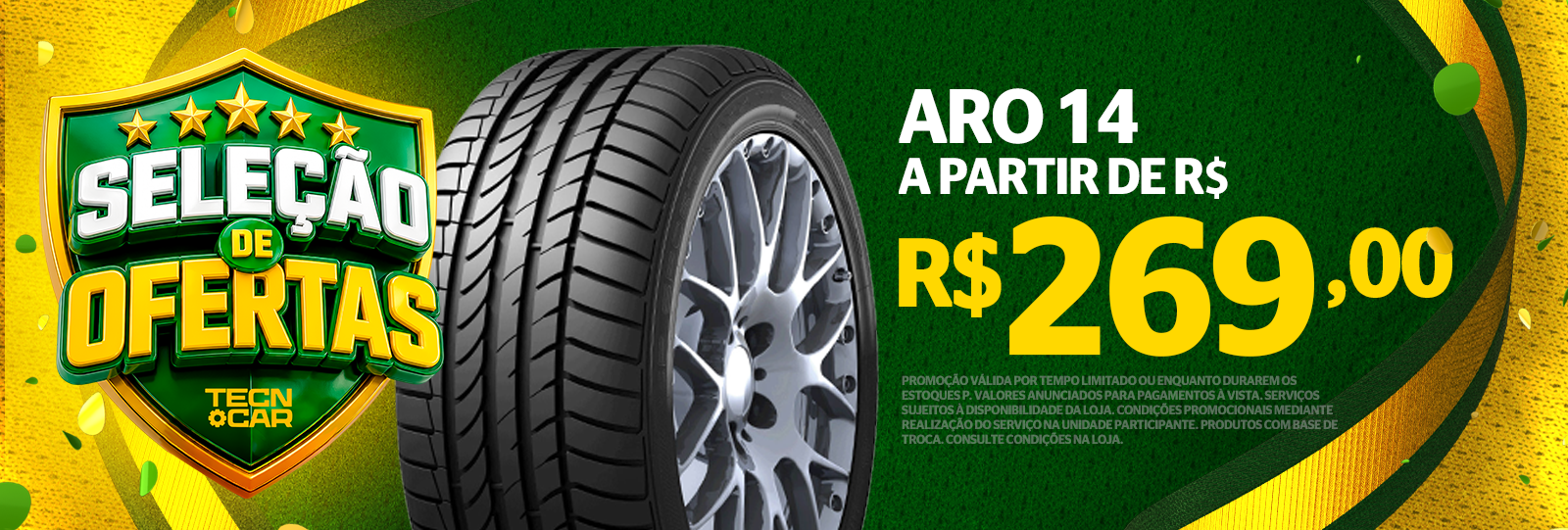 Seleção de Ofertas - Aro 14 a partir de R$ 269